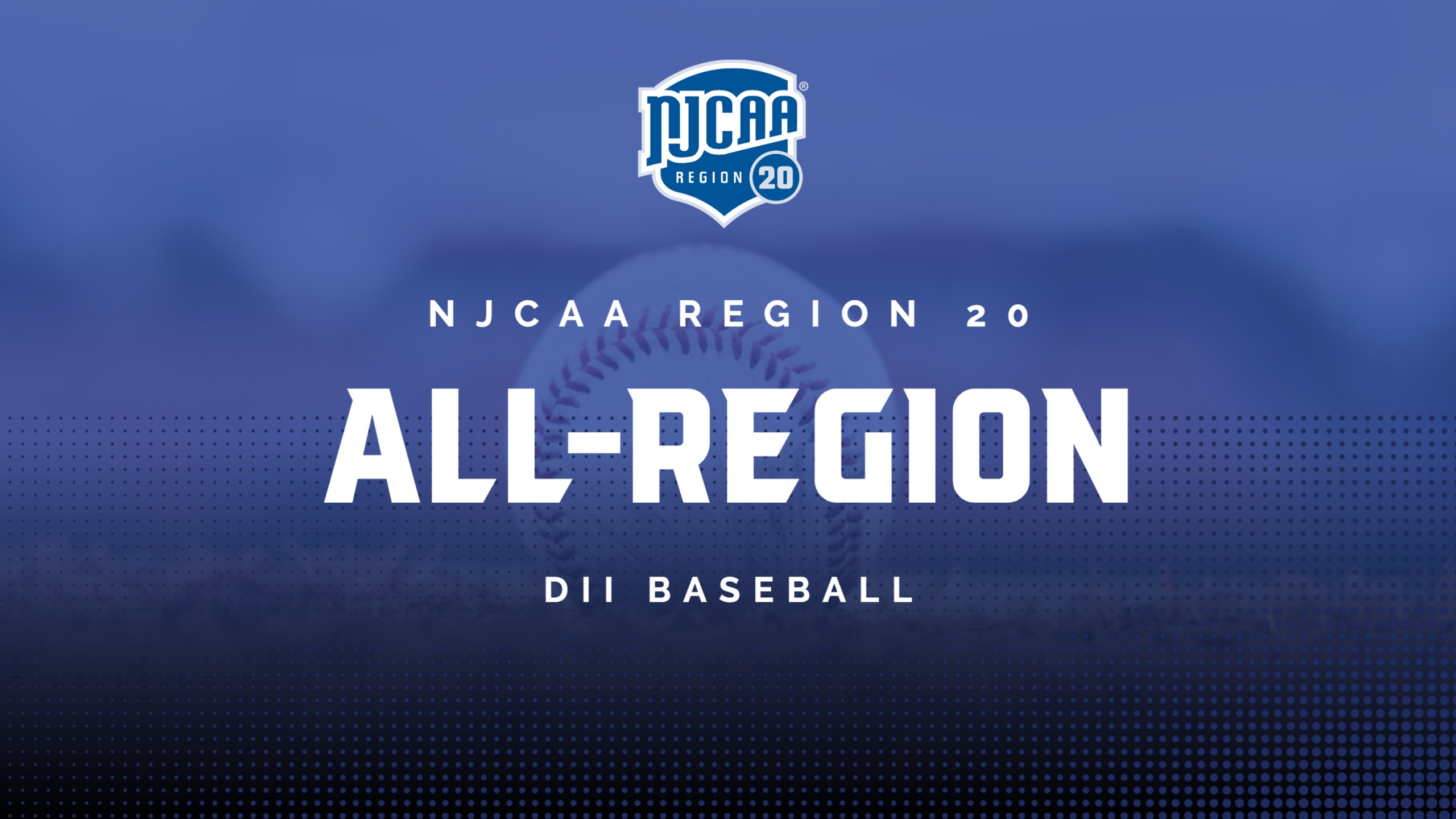 All-Region 20 DII Baseball Teams Announced