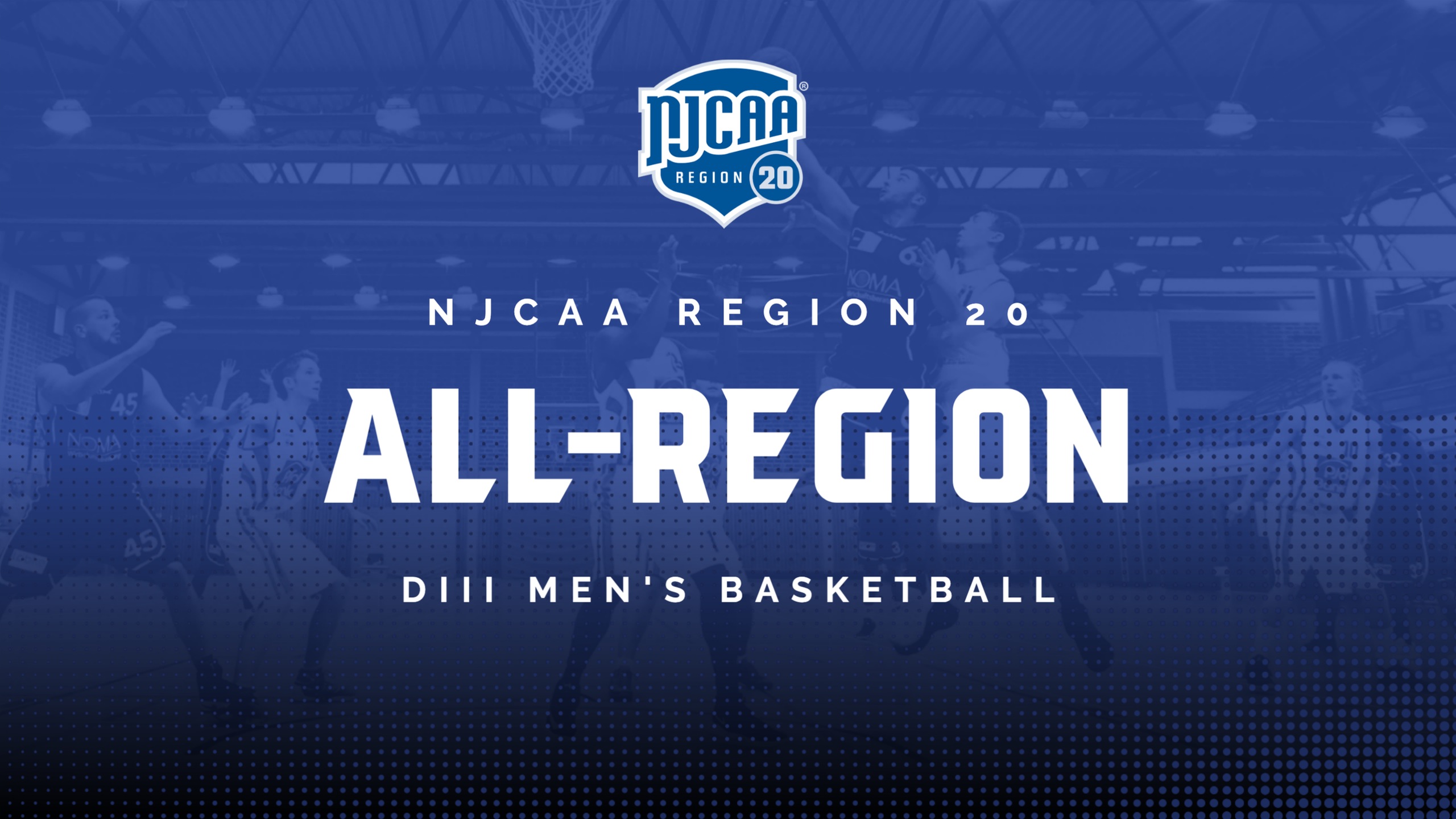 All-Region 20 DIII Men's Basketball Team Announced