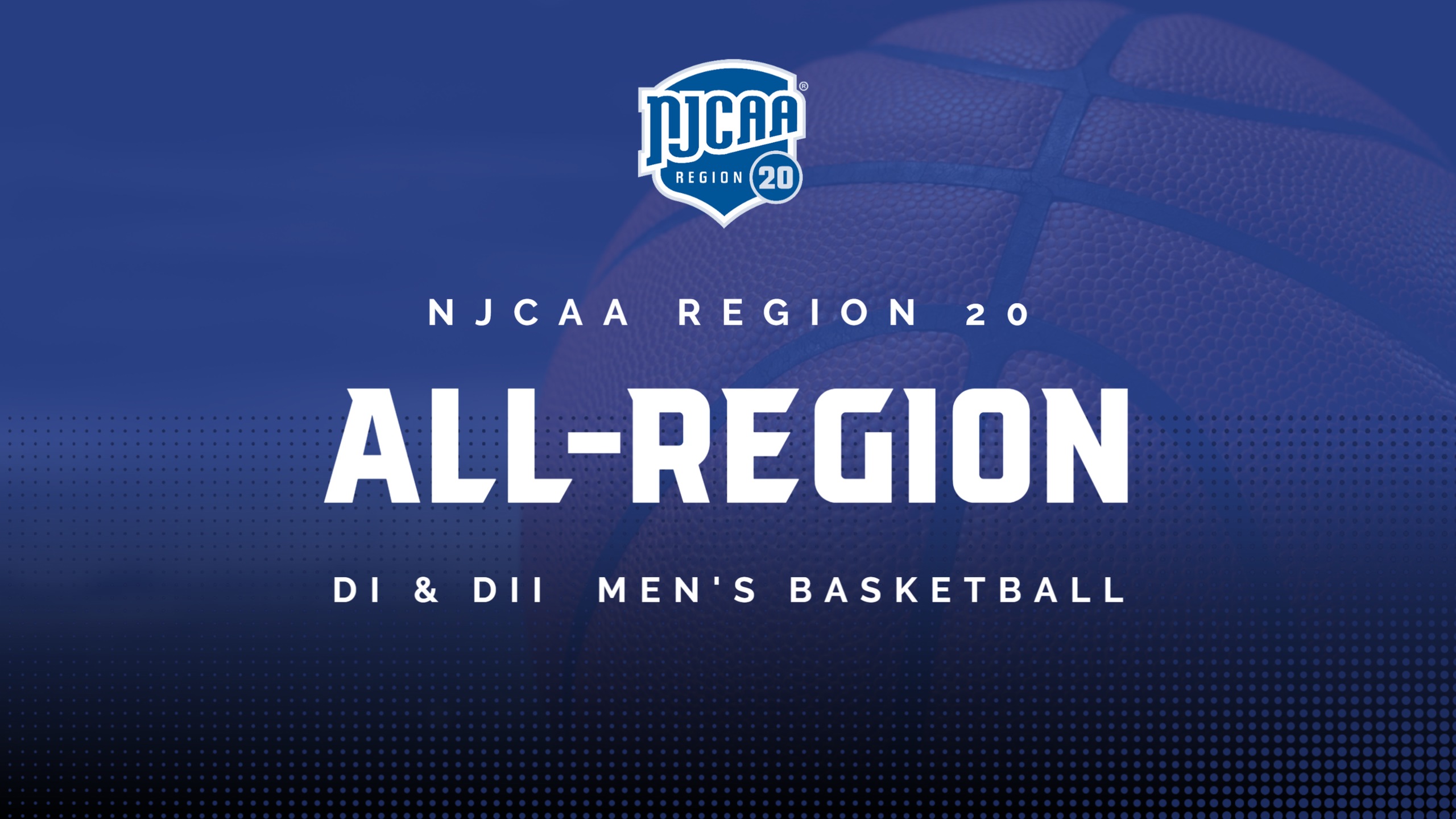 DI & DII Men's Basketball All-Region Teams Announced