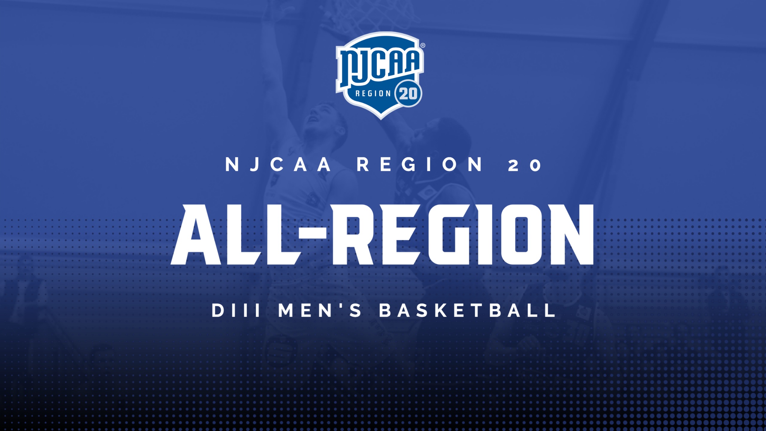 All-Region 20 DIII Men's Basketball Teams Announced