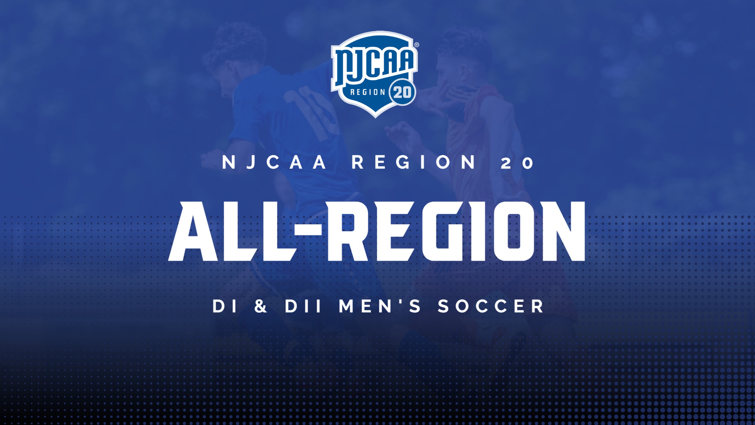 All-Region DI & DII Men's Soccer Teams Announced